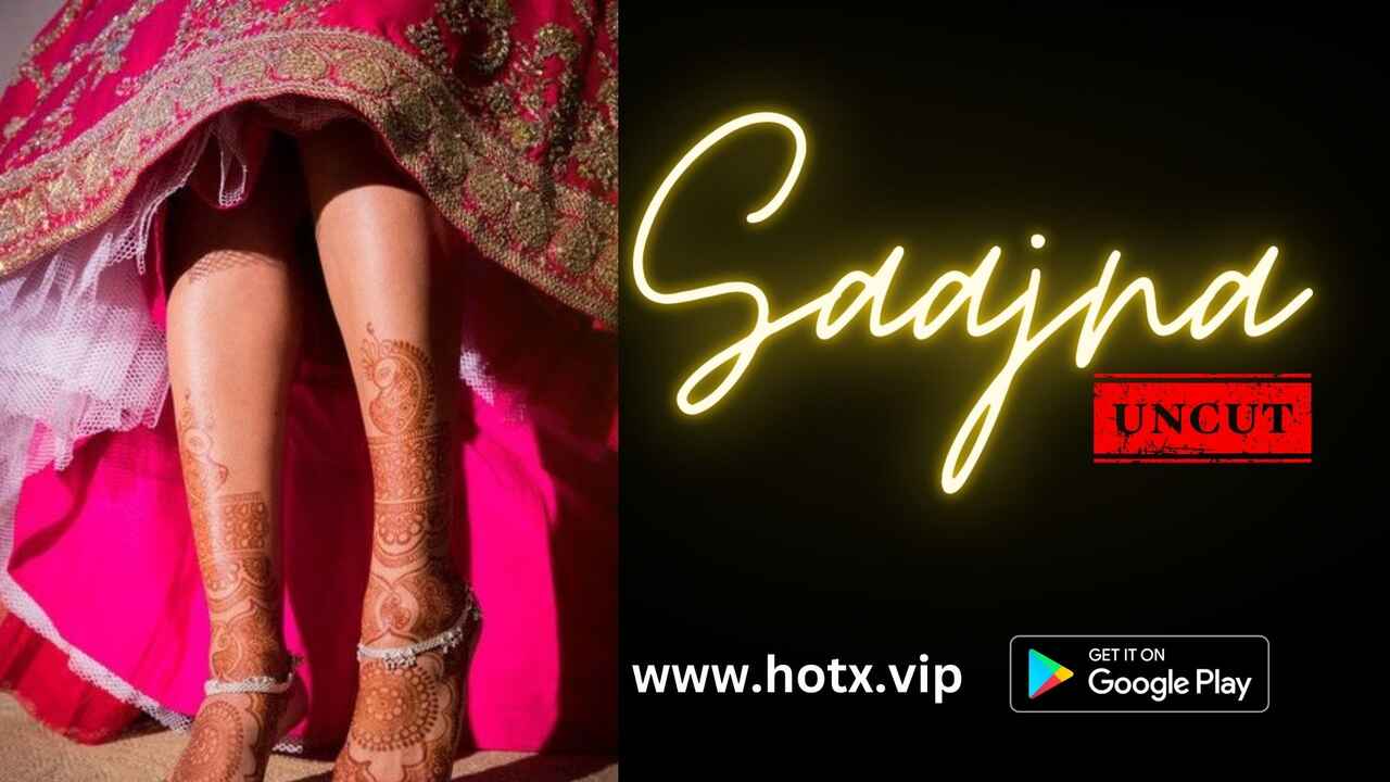 Saajna Uncut 2023 Hotx Vip Originals Hindi Uncut Porn Video