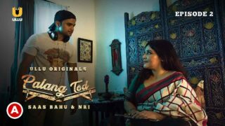 Palang Tod Saas Bahu and NRI Ullu Hindi Hot Web Series Ep 2