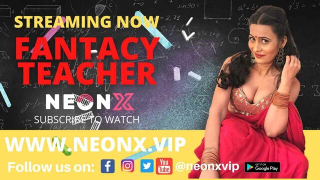 Fantasy Teacher 2022 Neonx Vip Hindi Uncut Porn Video