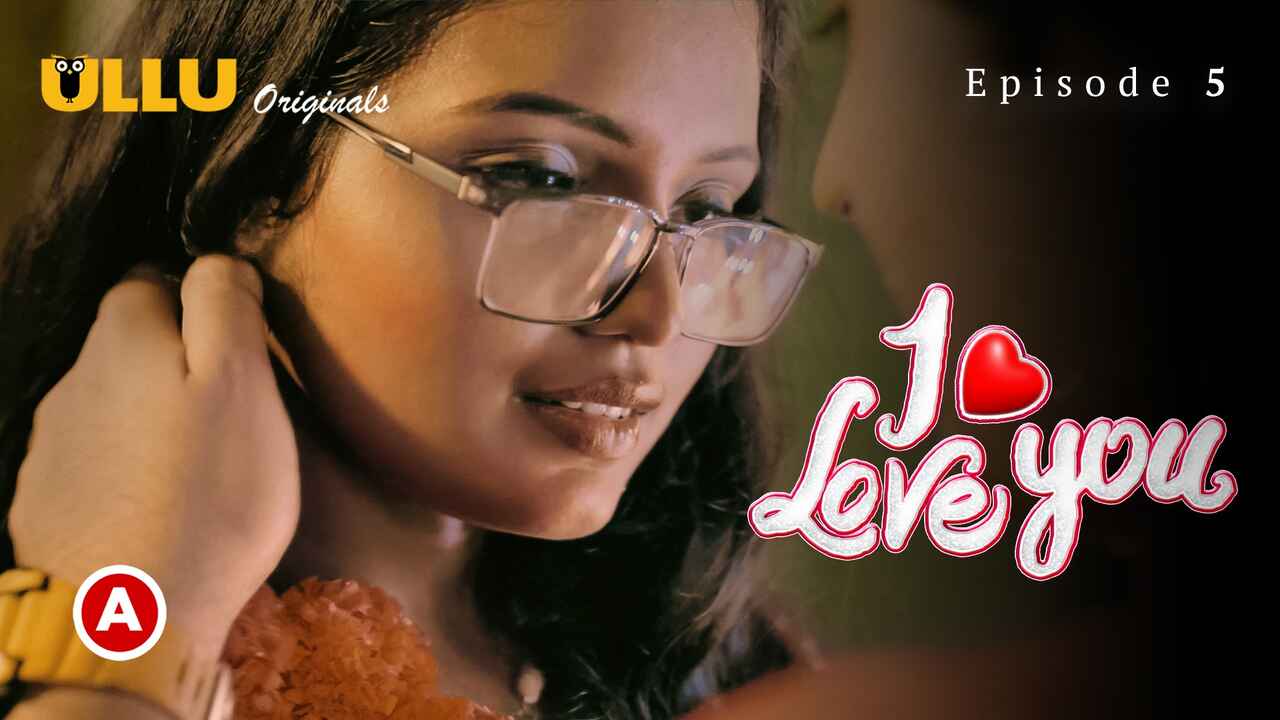 I Love You – Part 2 2023 Ullu Hindi Porn Web Series Ep 5