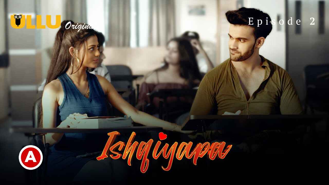Ishqiyapa Part 1 2022 Ullu Hindi Hot Web Series Episode 2