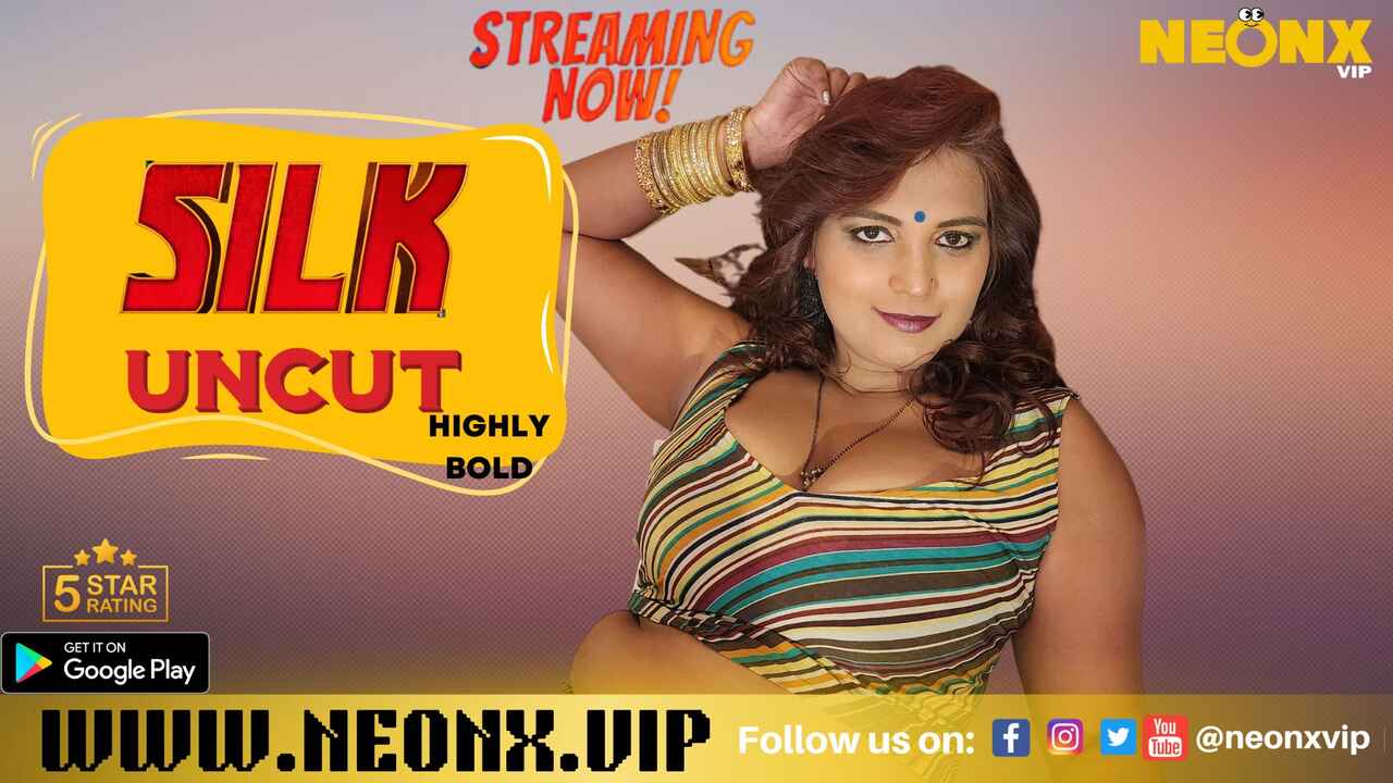 Silk Uncut 2023 Neonx Vip Originals Hindi Uncut Porn Video