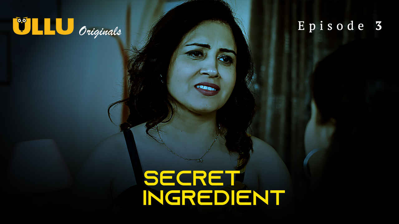 Secret Ingredient 2023 Ullu Originals Hindi XXX Web Series Ep3