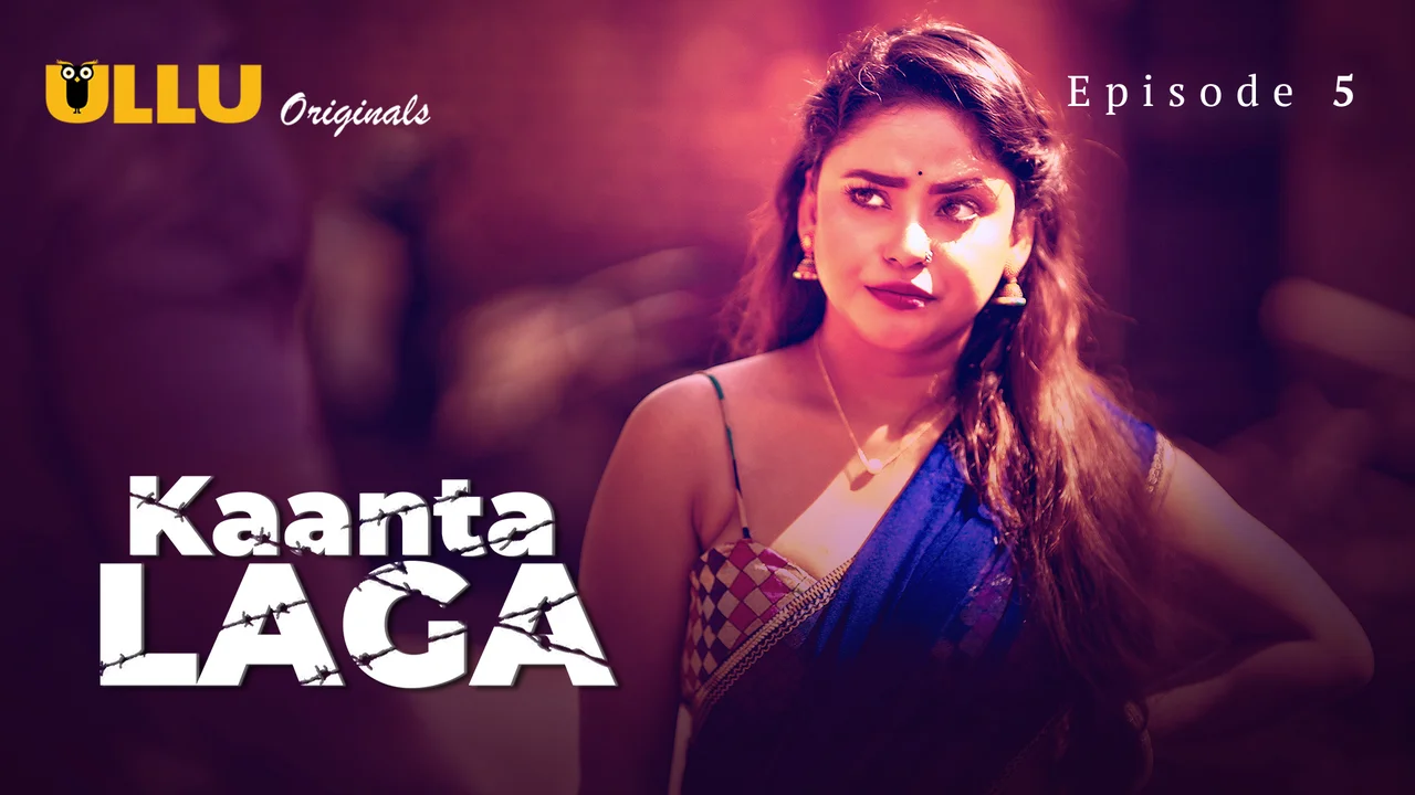 Kaanta Laga 2024 Ullu Hindi XXX Web Series Episode 5